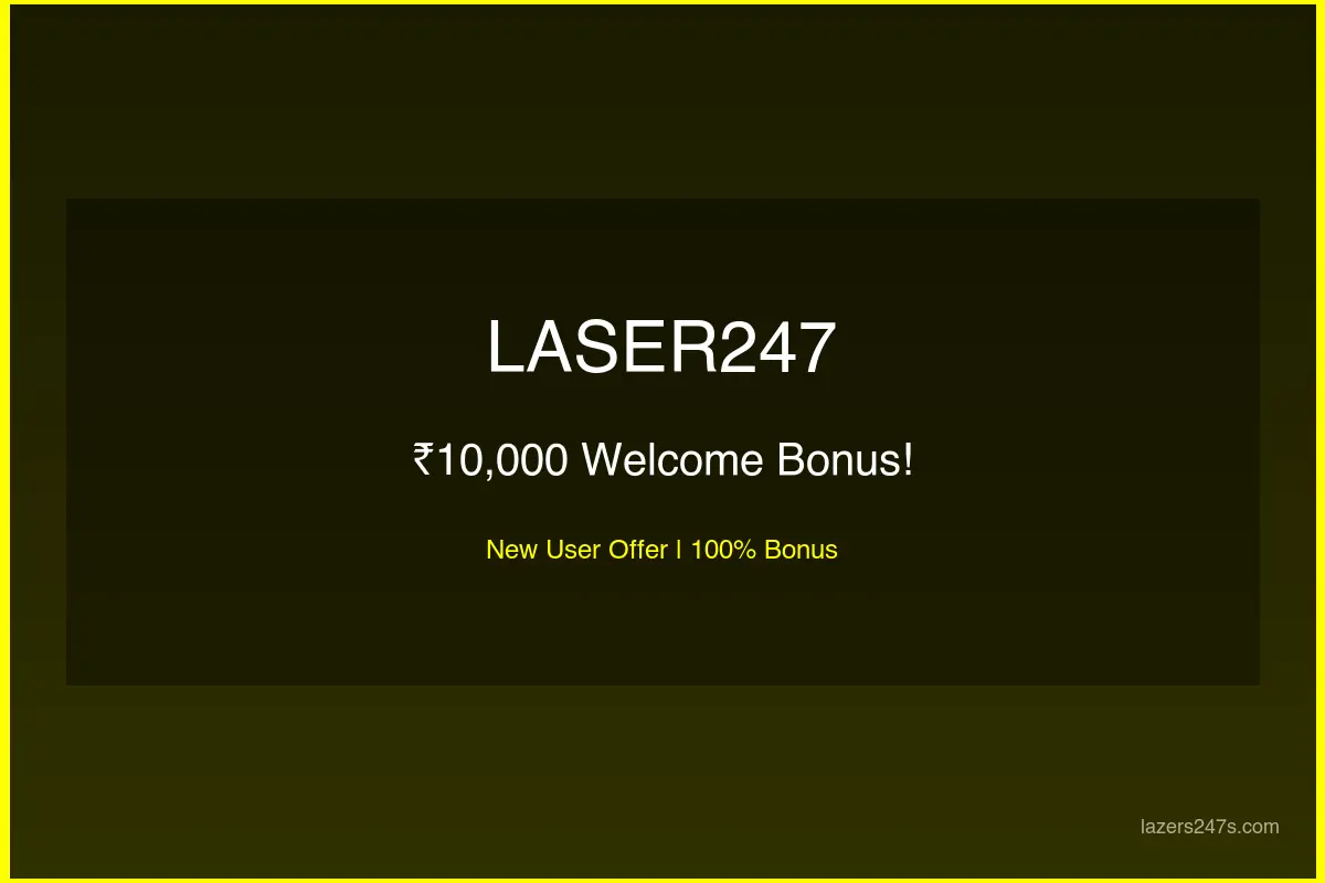 Laser247 Bonus Offers